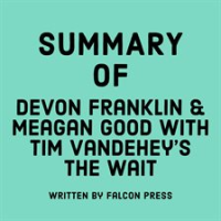 Summary_of_DeVon_Franklin___Meagan_Good_with_Tim_Vandehey_s_The_Wait